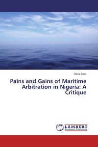 Produktbild: Pains and Gains of Maritime Arbitration in Nigeria: A Critique