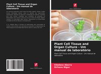 Produktbild: Plant Cell Tissue and Organ Culture - Um manual de laborat&oacute;rio