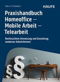 Produktbild: Praxishandbuch Homeoffice - Mobile Arbeit - Telearbeit