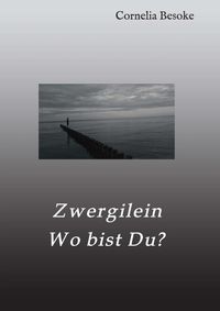 Produktbild: Zwergilein-Wo bist Du?