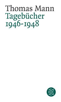 Tagebücher 1946-1948 Thomas Mann