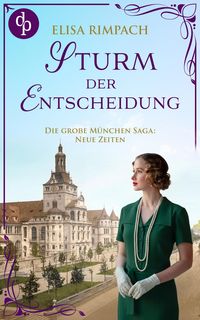 Produktbild: Sturm der Entscheidung | Die historische Familiensaga im 20. Jahrhundert