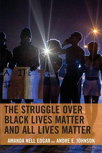 Produktbild: Struggle over Black Lives Matter and All Lives Matter