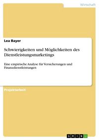 Produktbild: Schwierigkeiten und M&ouml;glichkeiten des Dienstleistungsmarketings