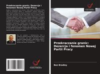 Produktbild: Przekraczanie granic: Dezercja i fenomen Nowej Partii Pracy