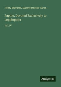 Produktbild: Papilio. Devoted Exclusively to Lepidoptera