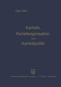 Produktbild: Kartelle, Kartellorganisation und Kartellpolitik