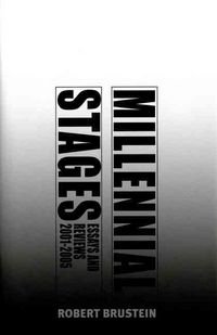 Produktbild: Millennial Stages: Essays and Reviews 2001-2005
