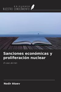 Produktbild: Sanciones econ&oacute;micas y proliferaci&oacute;n nuclear