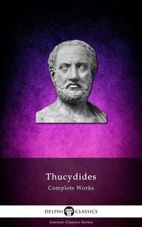 Produktbild: Delphi Complete Works of Thucydides (Illustrated)