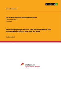 Produktbild: Der Verlag Springer Science und Business Media. Drei verschiedene Besitzer von 1999 bis 2009