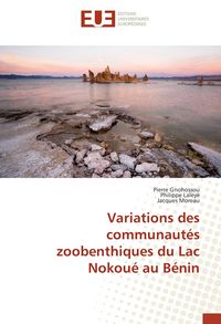 Produktbild: Variations des communaut&eacute;s zoobenthiques du Lac Nokou&eacute; au B&eacute;nin