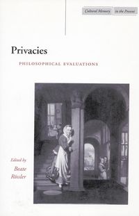 Bild vom Artikel Privacies: Philosophical Evaluations vom Autor Beate Roessler