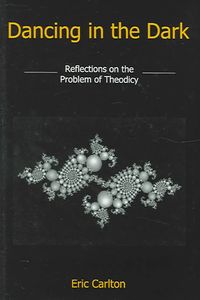 Produktbild: Dancing in the Dark: Reflections on the Problem of Theodicy