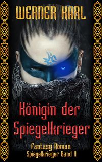 Produktbild: K&ouml;nigin der Spiegelkrieger