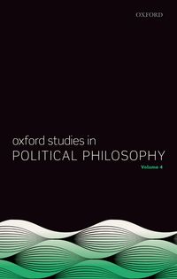 Produktbild: Oxford Studies in Political Philosophy Volume 4