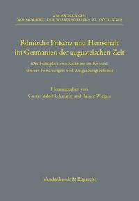 Produktbild: R&ouml;mische Pr&auml;senz und Herrschaft im Germanien der augusteischen Zeit