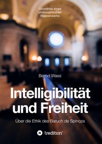 Bild vom Artikel Intelligibilität und Freiheit vom Autor Bernd Wass