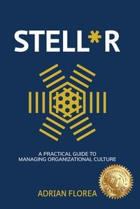 Produktbild: STELL*R: A Practical Guide to Managing Organizational Culture