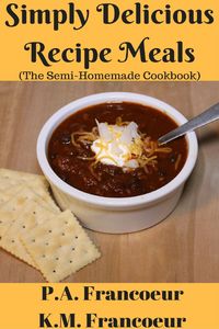 Produktbild: Simply Delicious Recipe Meals (The Semi-Homemade Cookbook)