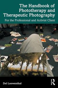 Produktbild: The Handbook of Phototherapy and Therapeutic Photography