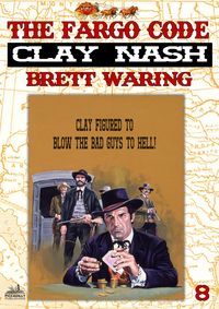Produktbild: Clay Nash 8: The Fargo Code