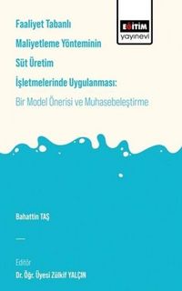 Produktbild: Faaliyet Tabanli Maliyetleme Y&ouml;netiminin S&uuml;t &Uuml;retim Isletmelerinde Uygulanmasi