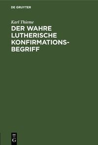 Produktbild: Der wahre Lutherische Konfirmationsbegriff