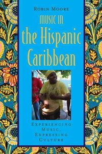 Produktbild: Moore, R: Music in the Hispanic Caribbean