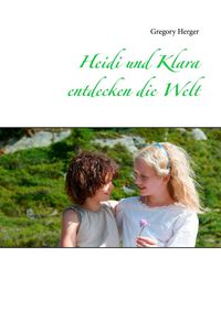 Produktbild: Heidi und Klara entdecken die Welt