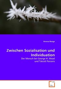 Produktbild: Ronge, V: Zwischen Sozialisation und Individuation