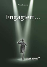 Produktbild: Engagiert... was nun?
