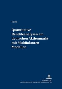 Produktbild: Quantitative Renditeanalysen am deutschen Aktienmarkt mit Multifaktoren-Modellen