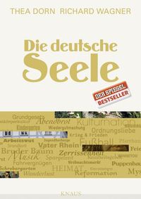 Bild vom Artikel Die deutsche Seele vom Autor Thea Dorn