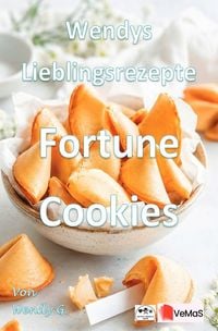 Produktbild: Wendys Lieblingsrezepte - Fortune Cookies