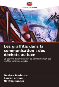 Produktbild: Les graffitis dans la communication : des d&eacute;chets au luxe