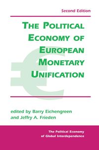 Bild vom Artikel The Political Economy Of European Monetary Unification vom Autor Barry Eichengreen