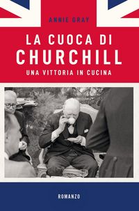 Produktbild: La cuoca di Churchill. Una vittoria in cucina