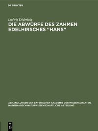 Produktbild: Die Abw&uuml;rfe des zahmen Edelhirsches "Hans"