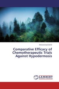 Produktbild: Comparative Efficacy of Chemotherapeutic Trials Against Hypodermosis