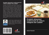 Produktbild: Prodotti alimentari multicereali da colture indigene del Ladakh