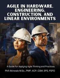 Produktbild: Agile in Hardware, Engineering, Construction and Linear Environments