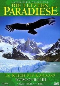 Bild vom Artikel Die letzten Paradiese - Patagonien III vom Autor Letzten Paradiese