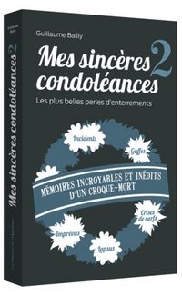 Produktbild: Mes sinc&egrave;res condol&eacute;ances : les plus belles perles d'enterrements