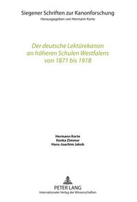 Produktbild: Der deutsche Lekt&uuml;rekanon an h&ouml;heren Schulen Westfalens von 1871 bis 1918