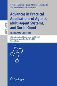Produktbild: Advances in Practical Applications of Agents, Multi-Agent Systems, and Social Good. The PAAMS Collection