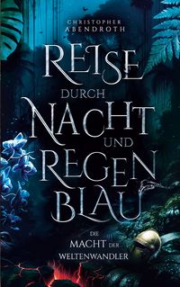 Produktbild: Reise durch Nacht und Regenblau