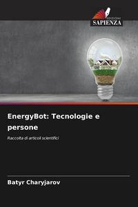 Produktbild: EnergyBot: Tecnologie e persone