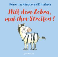 Bild vom Artikel Hilf dem Zebra, mal ihm Streifen! Mein erstes Mitmach- und Kritzelbuch vom Autor Norbert Pautner