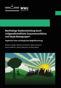 Bild vom Artikel Nachhaltige Stadtentwicklung durch zivilgesellschaftliche Zusammenschlüsse und lokale Bewegungen? vom Autor Benjamin Görgen